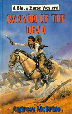 Canyon of the Dead (eBook, ePUB) - McBride, Andrew