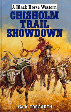 Chisholm Trail Showdown (eBook, ePUB) - Tregarth, Jack