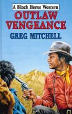 Outlaw Vengeance (eBook, ePUB)