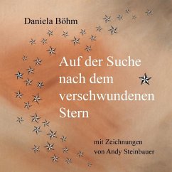 Auf der Suche nach dem verschwundenen Stern (eBook, ePUB) - Böhm, Daniela