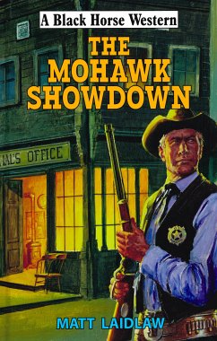 The Mohawk Showdown (eBook, ePUB) - Laidlaw, Matt