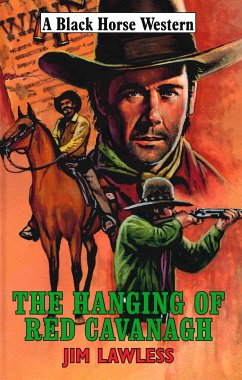 The Hanging of Red Cavanagh (eBook, ePUB) - Lawless, Jim