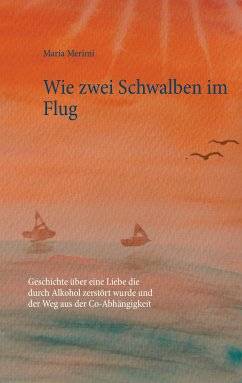 Wie zwei Schwalben im Flug (eBook, ePUB) - Merimi, Maria