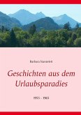 Geschichten aus dem Urlaubsparadies (eBook, ePUB) Geschichten aus dem Urlaubsparadies (eBook, ePUB)