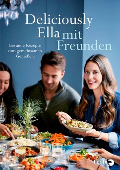 Deliciously Ella mit Freunden (eBook, ePUB) - Mills (Woodward), Ella