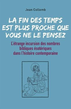 Cover La fin des temps est plus proche que vous ne le pensez (eBook, ePUB)