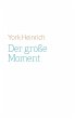 Der große Moment (eBook, ePUB) - Bild 1