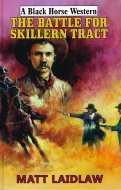 The Battle For Skillern Tract (eBook, ePUB) - Laidlaw, Matt