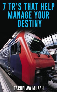 7 TR's That Help Manage Your Destiny (eBook, ePUB) - Muzah, Tarupiwa