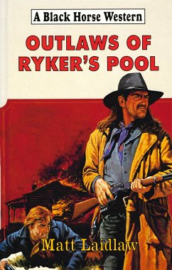 Outlaws of Ryker's Pool (eBook, ePUB) - Laidlaw, Matt