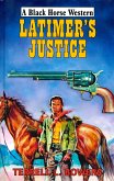 Latimer's Justice (eBook, ePUB)