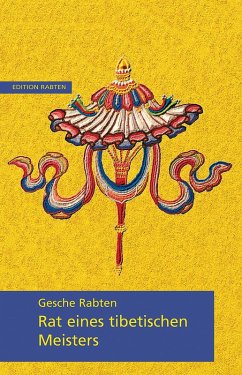 Rat eines tibetischen Meisters (eBook, ePUB) - Rabten, Gesche