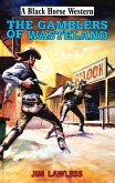The Gamblers of Wasteland (eBook, ePUB)
