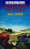 Long Ride to Yuma (eBook, ePUB)