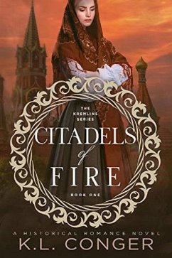 Citadels of Fire (Kremlins, #1) (eBook, ePUB) - Conger, K. L.