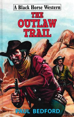 The Outlaw Trail (eBook, ePUB) - Bedford, Paul