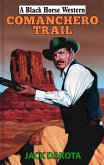 Comanchero Trail (eBook, ePUB)