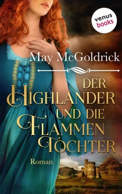Der Highlander und die Flammentochter / Macphearson-Schottland-Saga Bd.5 (eBook, ePUB) - Mcgoldrick, May