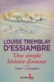 Une simple histoire d'amour, tome 1 (eBook, ePUB) Une simple histoire d'amour, tome 1 (eBook, ePUB)