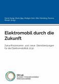 Elektromobil durch die Zukunft (eBook, ePUB) Elektromobil durch die Zukunft (eBook, ePUB)