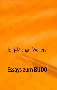 Essays zum Budo (eBook, ePUB) - Wolters, Jörg-Michael