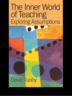 The Inner World of Teaching (eBook, ePUB) - Tuohy, David