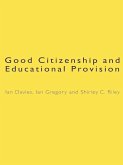 Good Citizenship and Educational Provision (eBook, ePUB)