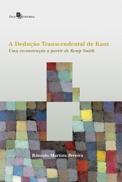 A Dedução Transcendental de Kant (eBook, ePUB) - Pereira, Rômulo Martins