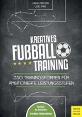 Kreatives Fußballtraining (eBook, ePUB)