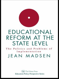 Educational Reform At The State Level: The Politics And Problems Of implementation (eBook, ePUB) - Madsen, Jean
