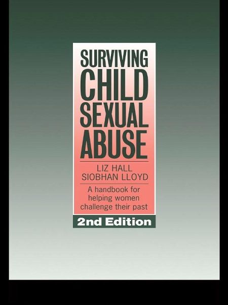 Surviving Child Sexual Abuse (eBook, ePUB) Surviving Child Sexual Abuse (eBook, ePUB)