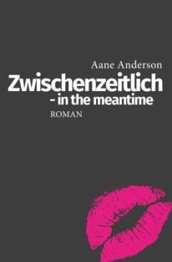 Zwischenzeitlich - in the meantime - Anderson, Aane