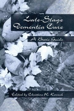 End-Stage Dementia Care (eBook, ePUB) - Kovach, C. R.