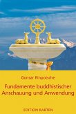 Fundamente buddhistischer Anschauung und Anwendung (eBook, ePUB)