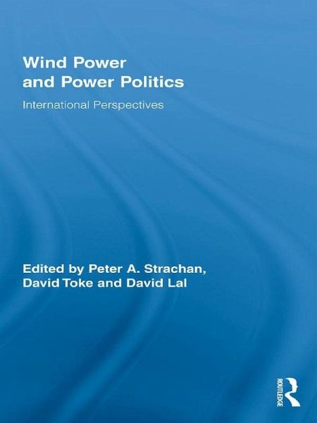 Wind Power and Power Politics (eBook, ePUB) Wind Power and Power Politics (eBook, ePUB)