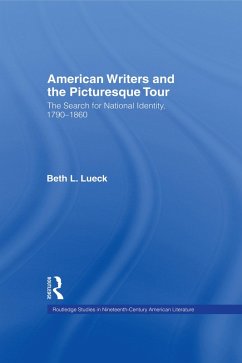 American Writers and the Picturesque Tour (eBook, ePUB) - Lueck, Beth L.