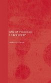 Malay Political Leadership (eBook, ePUB)