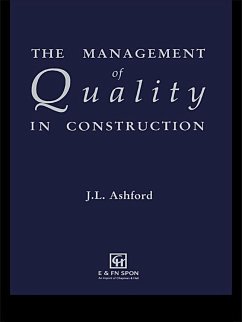 The Management of Quality in Construction (eBook, ePUB) - Ashford, J. L.