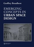 Emerging Concepts in Urban Space Design (eBook, ePUB) Emerging Concepts in Urban Space Design (eBook, ePUB)