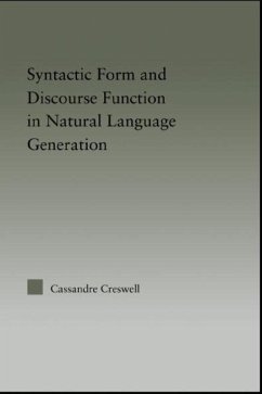 Syntactic Form and Discourse Function in Natural Language Generation (eBook, ePUB) - Creswell, Cassandre