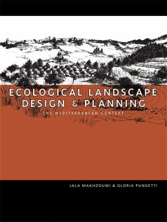 Ecological Landscape Design and Planning (eBook, ePUB) - Makhzoumi, Jala; Pungetti, Gloria