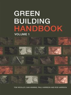 Green Building Handbook: Volume 1 (eBook, ePUB) - Woolley, Tom; Kimmins, Sam; Harrison, Rob; Harrison, Paul