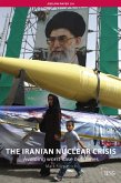 The Iranian Nuclear Crisis (eBook, ePUB)