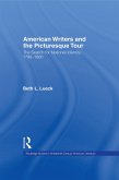 American Writers and the Picturesque Tour (eBook, PDF)