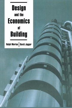 Design and the Economics of Building (eBook, ePUB) - Jaggar, D.; Morton, R R