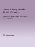 Naked Liberty and the World of Desire (eBook, ePUB) Naked Liberty and the World of Desire (eBook, ePUB)