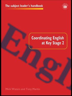 Coordinating English at Key Stage 2 (eBook, ePUB) - Martin, Tony; Waters, Mick