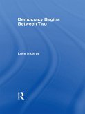 Democracy Begins Between Two (eBook, ePUB)