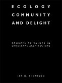 Ecology, Community and Delight (eBook, ePUB)
