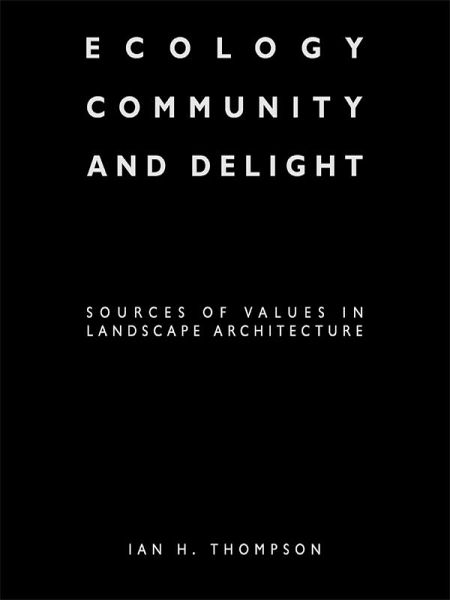 Ecology, Community and Delight (eBook, ePUB)